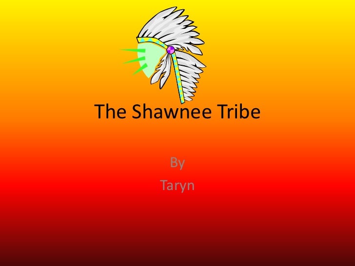The Shawnee Tribe