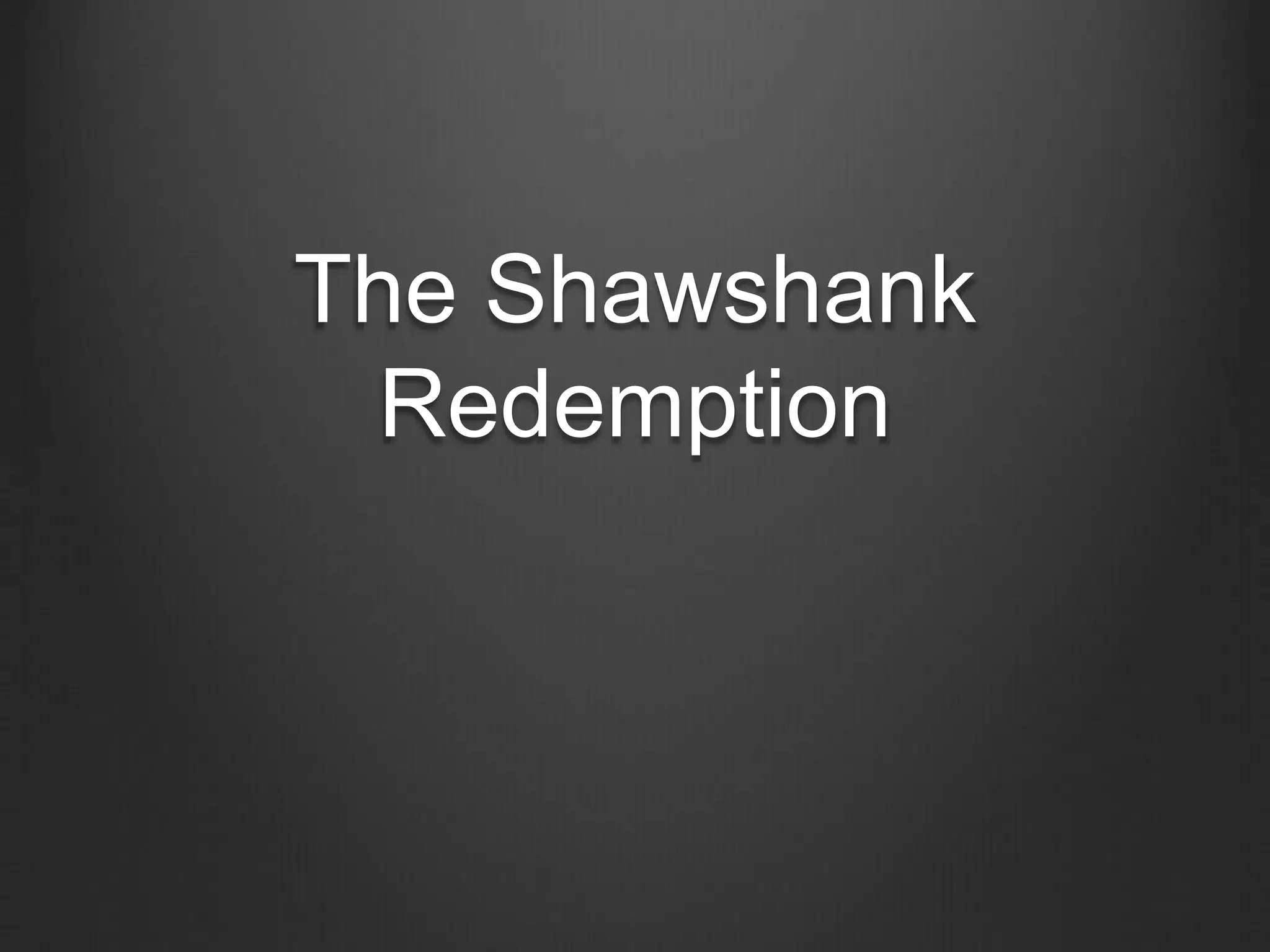 The shawshank redemption[2] | PPT