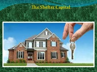 The Shelter Capital
 