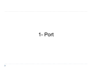 1- Port
 