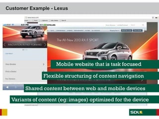 Customer Example - Lexus




  Twitter: @iantruscott | #sdlonline
 