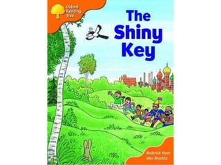 The shiny key