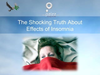 The Shocking Truth About Effects of Insomnia 