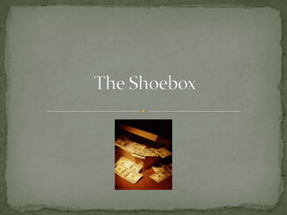 The Shoebox 