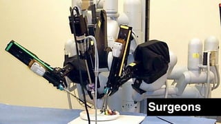 Surgeons
 