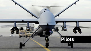 Pilots
 