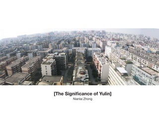 [The Significance of Yulin]
Nianlai Zhong
 