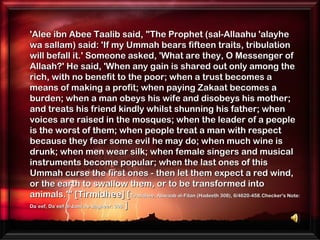 'Alee ibn Abee Taalib said,'Alee ibn Abee Taalib said, "The Prophet (sal-Allaahu 'alayhe"The Prophet (sal-Allaahu 'alayhe
...