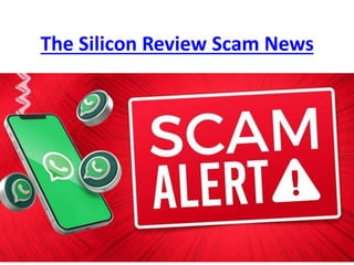 The Silicon Review Scam News
 