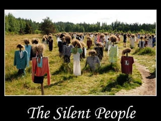 The S ilent People 
 