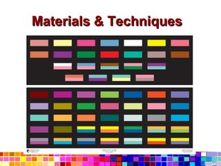 Materials & Techniques
 