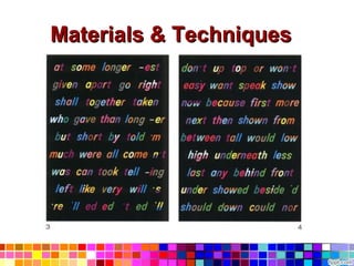 Materials & Techniques
 