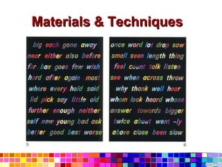 Materials & Techniques
 