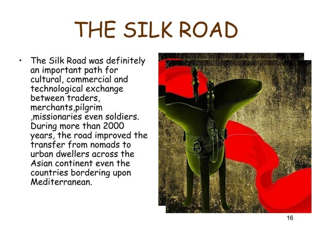 The Silk Road | PPT | Asia Travel | Travel Locations