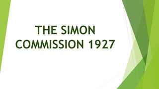 THE SIMON
COMMISSION 1927
 