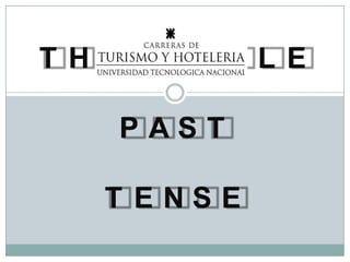 THE SIMPLE PAST TENSE 