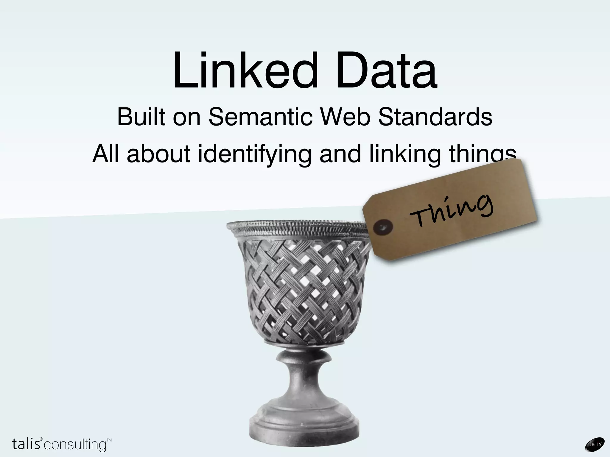 The Semantic Web
 