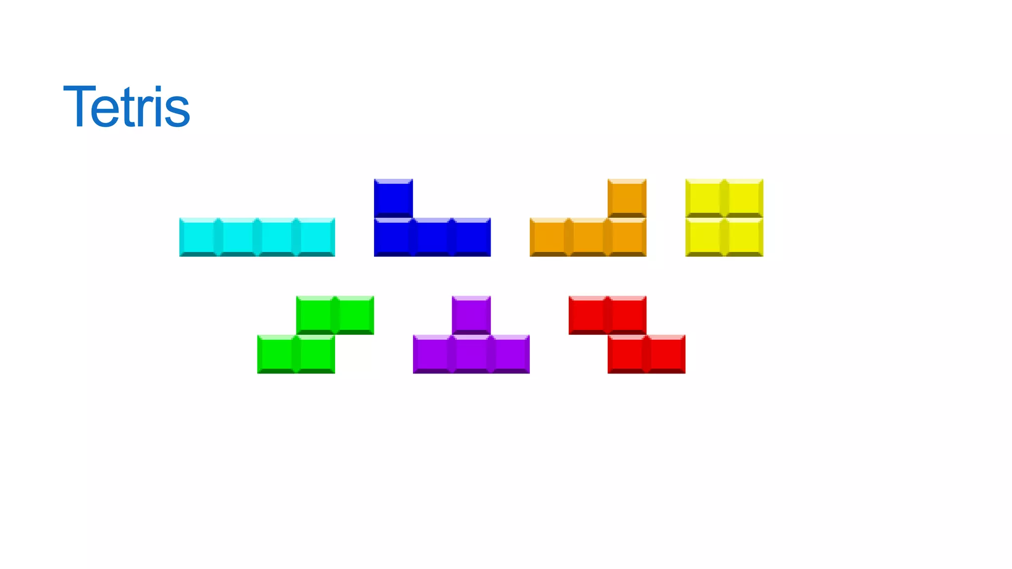 Tetris
 