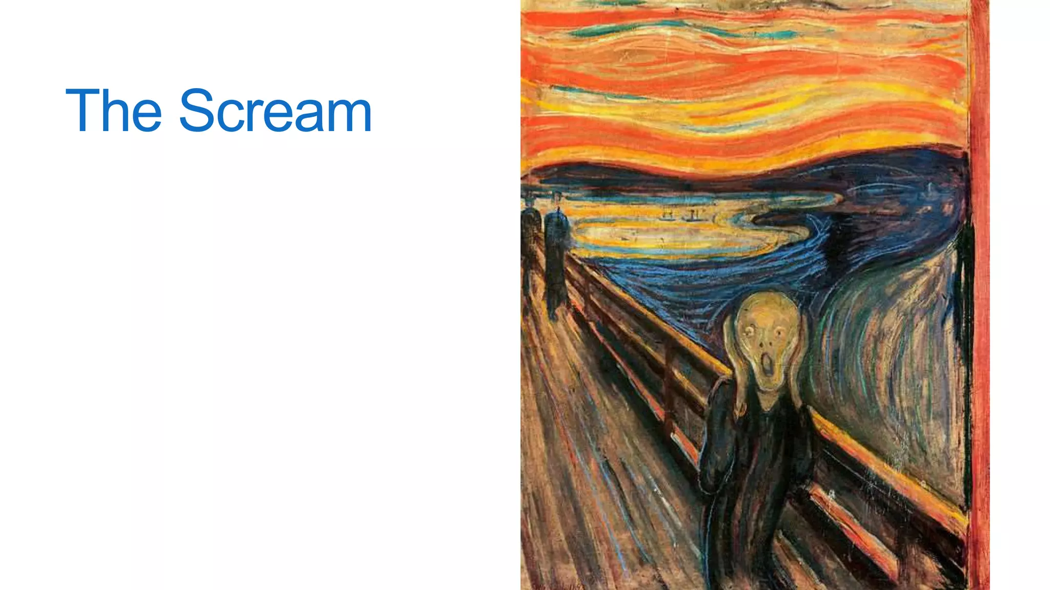 The Scream
 