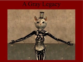 A Gray Legacy 