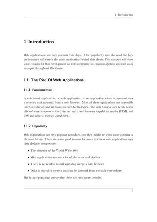 1 Introduction




1 Introduction

Web applications are very popular this days. This popularity and the need for high
perf...