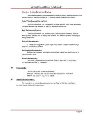A LAN based webcam sharing module with Audio/text chat.