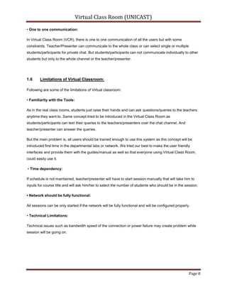 Remote monitoring interface for accessing attendees’ desktop with remote mouse and keyboard access.