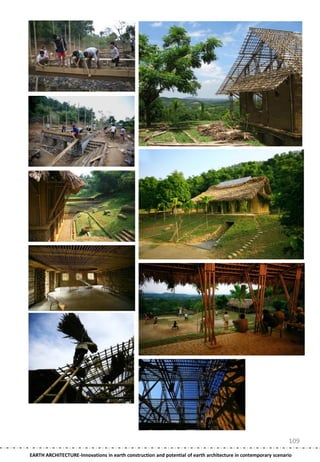 109
EARTH ARCHITECTURE-Innovations in earth construction and potential of earth architecture in contemporary scenario
 