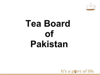 Tea Board  of Pakistan 
