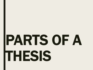 PARTS OF A
THESIS
 