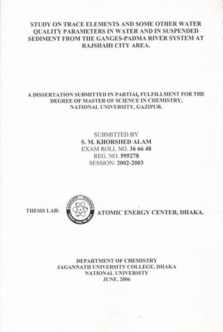 M Sc Thesis: Study on Trace Elements and some other Water Quality Parameters in Water and in Suspended Sediment from the Ganges-Padma River System at Rajshahi City area, Bangladesh