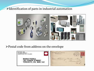 Identification of parts in industrial automation
Postal code from address on the envelope
 