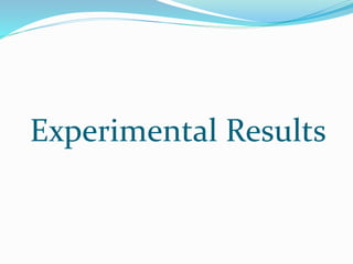 Experimental Results
 