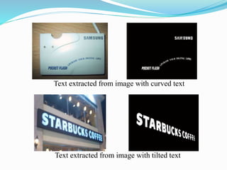 Text extracted from image with curved text
Text extracted from image with tilted text
 