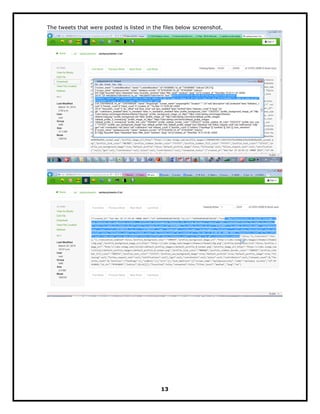 The tweets that were posted is listed in the files below screenshot.
13
 