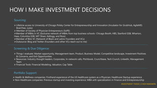 HOW I MAKE INVESTMENT DECISIONS
➢ Lifetime access to University of Chicago Polsky Center for Entrepreneurship and Innovati...
