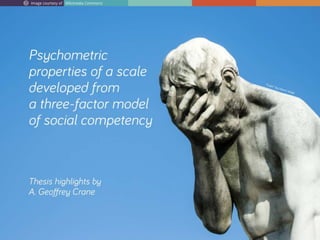 Psychometric properties of a scale developed from a three-factor model of social competency