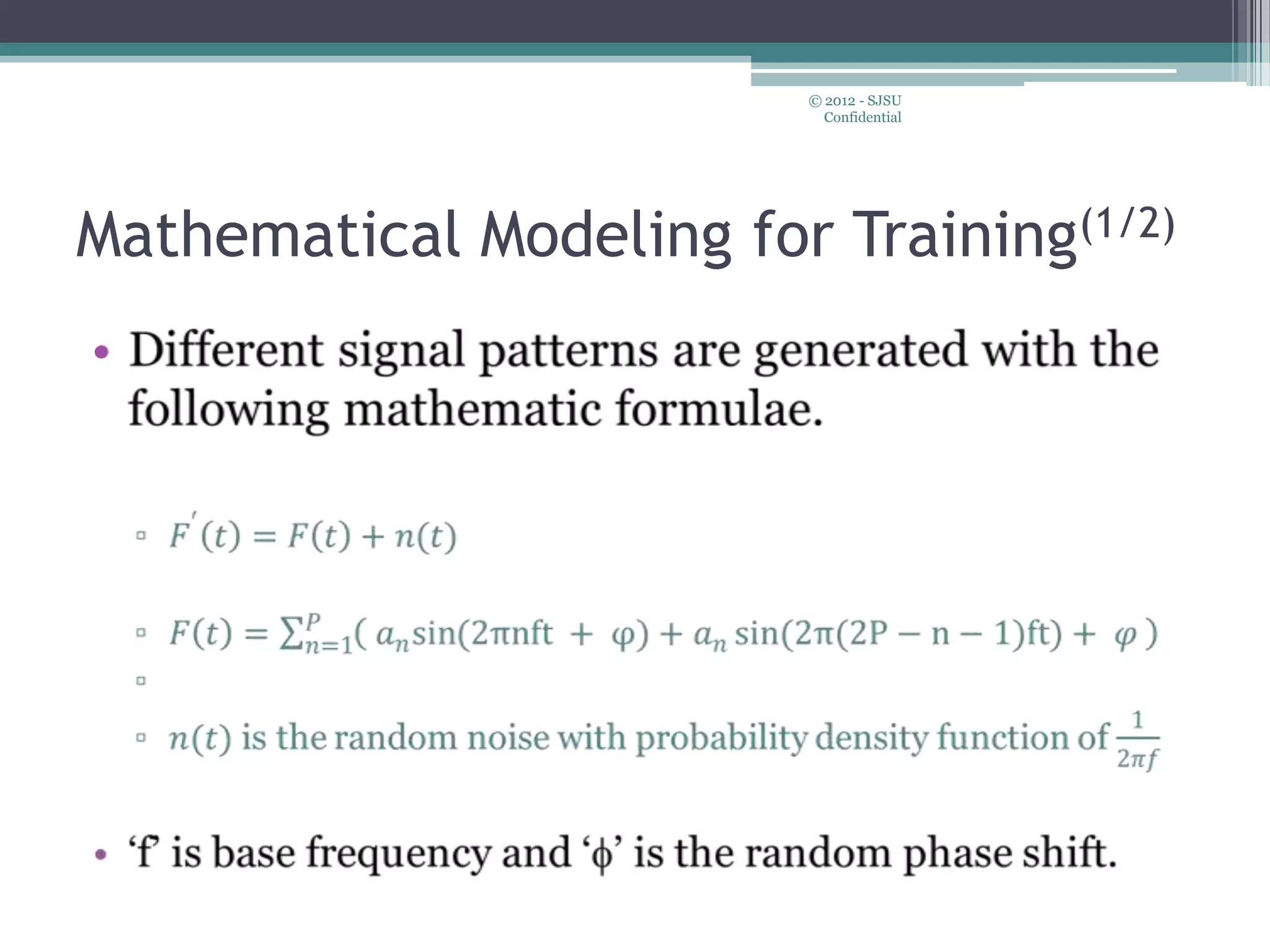 Mathematical Modeling for Training(1/2)
•
© 2012 - SJSU
Confidential
 