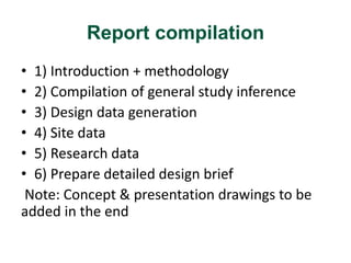 Report compilation 
• 1) Introduction + methodology 
• 2) Compilation of general study inference 
• 3) Design data generat...