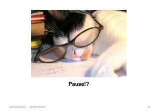 Pause!?



Sommersemester 2012   Dipl.-Bibl. Andrea Kruel             58
 