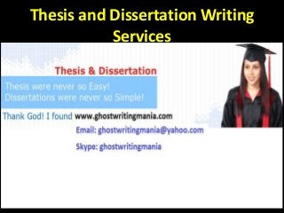 Thesis and Dissertation Writing
Services
 