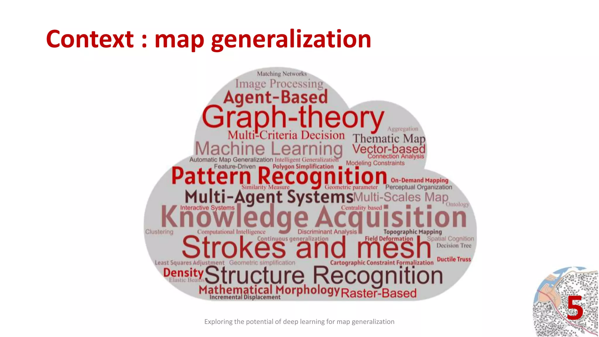 Exploring the potential of deep learning for map generalization | PPT