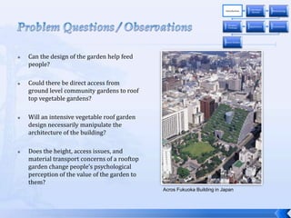 "Intensive" green roof garden designs