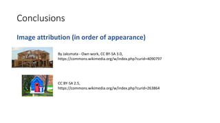 Conclusions
Image attribution (in order of appearance)
CC BY-SA 2.5,
https://commons.wikimedia.org/w/index.php?curid=263864
By Jaksmata - Own work, CC BY-SA 3.0,
https://commons.wikimedia.org/w/index.php?curid=4090797
 