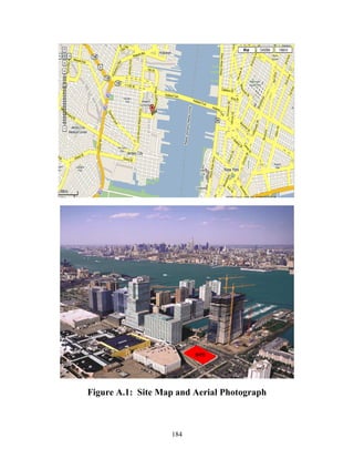 184
SITE
Figure A.1: Site Map and Aerial Photograph
 