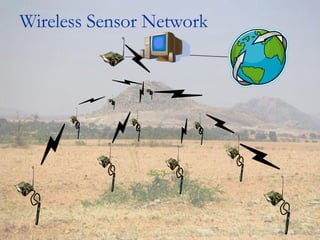 Wireless Sensor Network Jun 5, 2009 