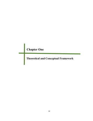 31
Chapter One
Theoretical and Conceptual Framework
 
