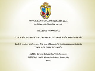 English teacher preference: The case of Ecuador's' English academy ...