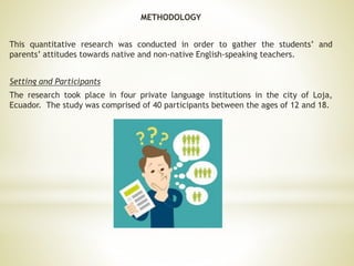 English teacher preference: The case of Ecuador's' English academy ...