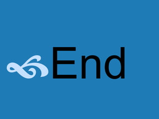 End
 